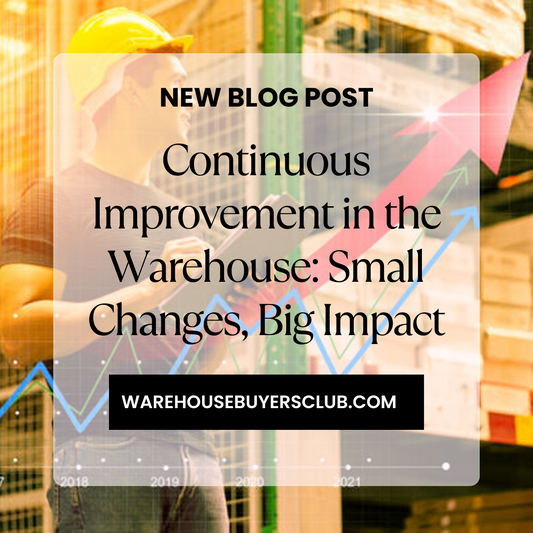Continuous Improvement in the Warehouse: Small Changes, Big Impact
