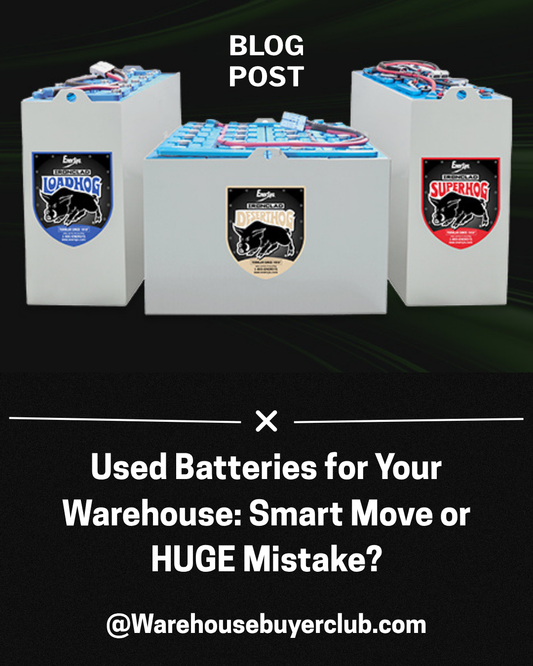 Used Batteries for Your Warehouse: Smart Move or HUGE Mistake