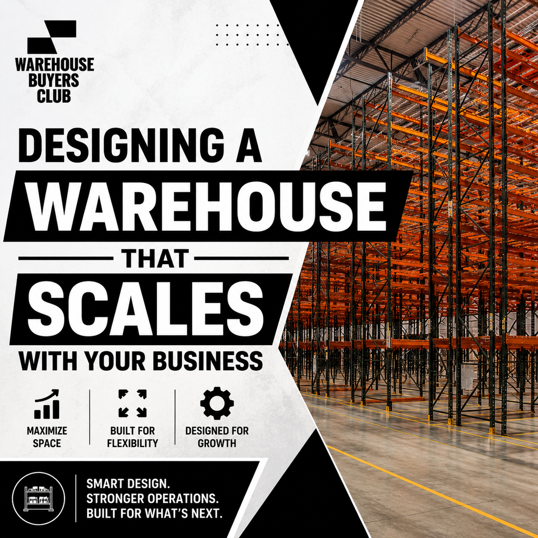 Designing a Warehouse That Scales With Your Business