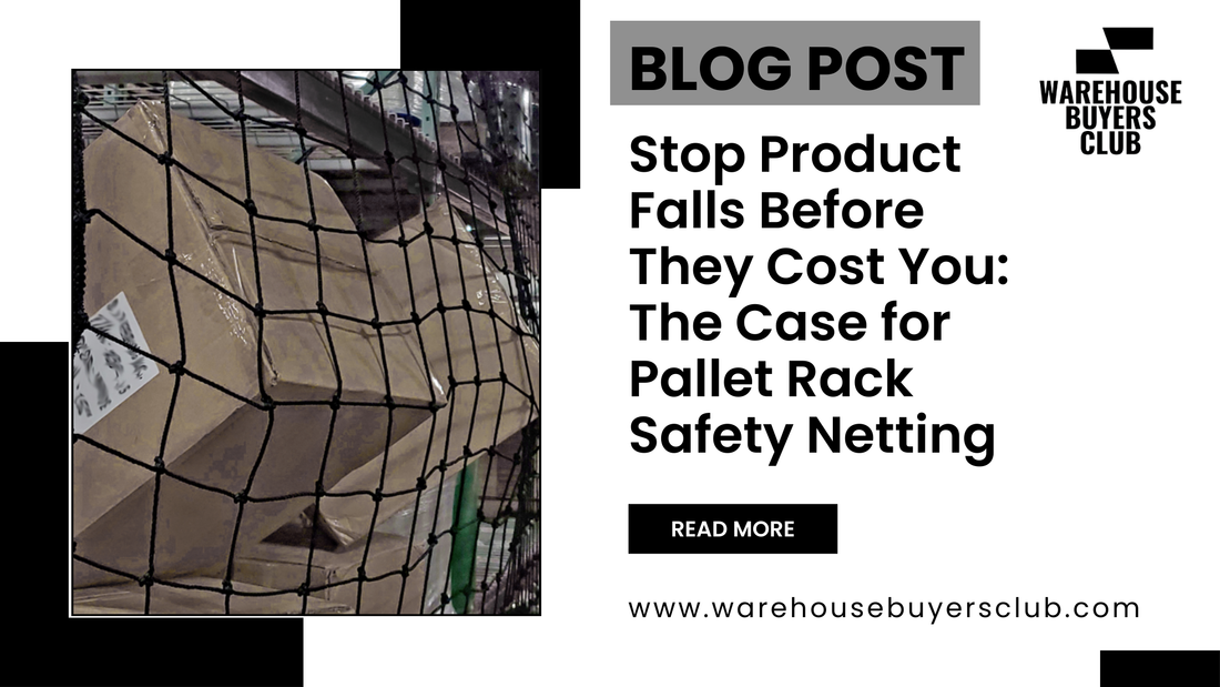 Stop Product Falls Before They Cost You: The Case for Pallet Rack Safety Netting